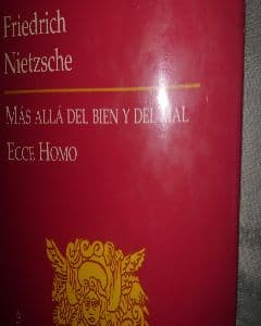 Más allá del bien y del mal.     Ecce homo
