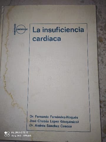 La insuficiencia cardiaca.