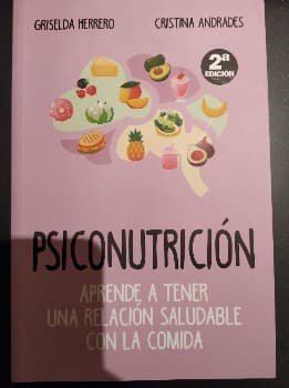 Psiconutrición: aprende a tener una relación saludable con la comida