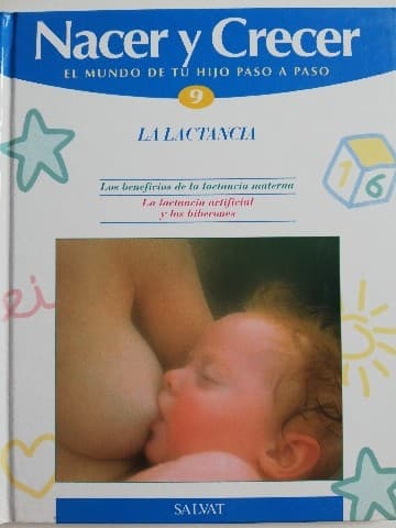nacer y crecer 9 la lactancia