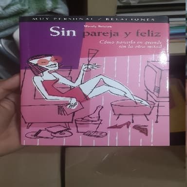 Sin Pareja y Feliz