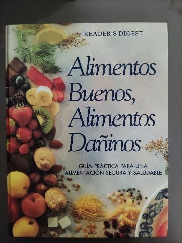 Alimentos Buenos, Alimentos Daninos