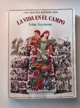 Guía práctica ilustrada para la vida en el campo