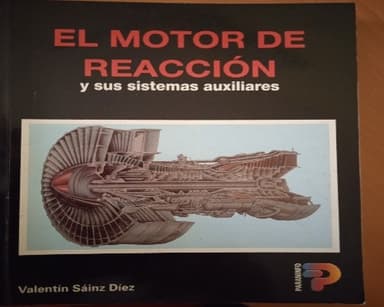 El motor de reacción y sus sistemas auxiliares.