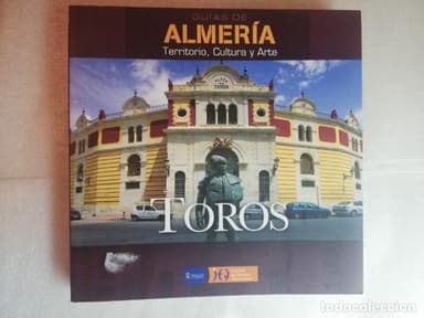 GUÍAS DE ALMERÍA TERRITORIO CULTURA Y ARTE TOROS ANTONIO SEVILLANO