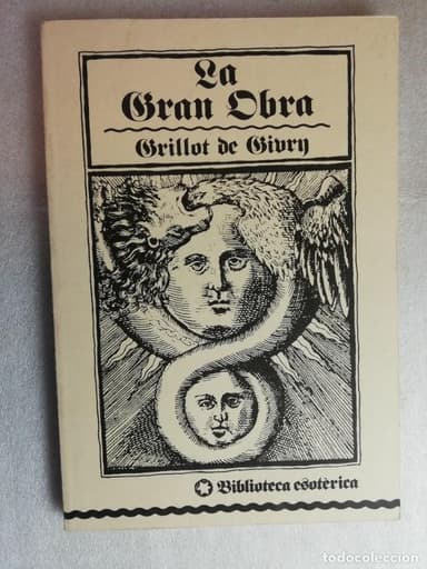 ALQUIMIA LA GRAN OBRA , GRILLOT DE GIBRY. CATALAN