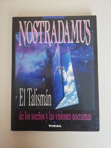 EL TALISMÁN DE LOS SUEÑOS Y LAS VISIONES NOCTURNAS - NOSTRADAMUS