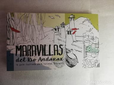 MARAVILLAS DEL RÍO ANDARAX. LA GUÍA ILUSTRADA PARA TURISTAS INQUIETOS - ALMERIA