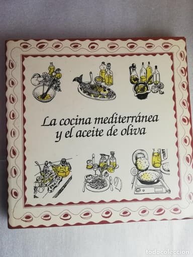 LA COCINA MEDITERRÁNEA Y EL ACEITE DE OLIVA CLARA MARIA AMEZUA
