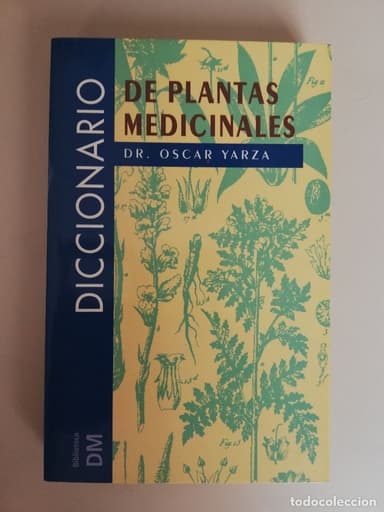 DICCIONARIO DE LAS PLANTAS MEDICINALES - DR. OSCAR YARZA