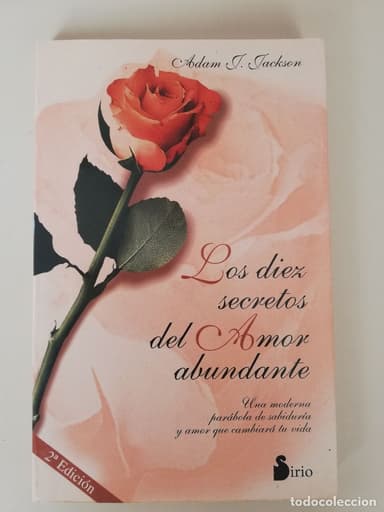 LOS DIEZ SECRETOS DEL AMOR ABUNDANTE. ADAM J. JACKSON.