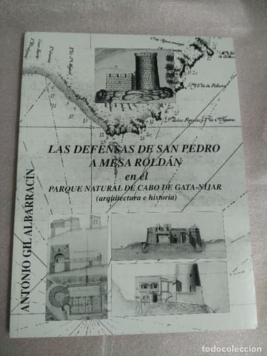 LAS DEFENSAS DE SAN PEDRO A MESA ROLDAN EN EL PARQUE NATURAL DE CABO DE GATA-NIJAR ALMERIA
