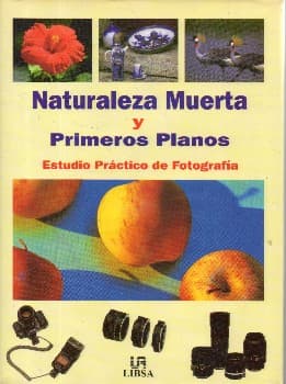 Naturaleza muerta y primeros planos