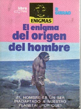 El enigma del origen del hombre