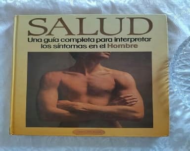 SALUD Una guía completa para interpretar los síntomas en el Hombre