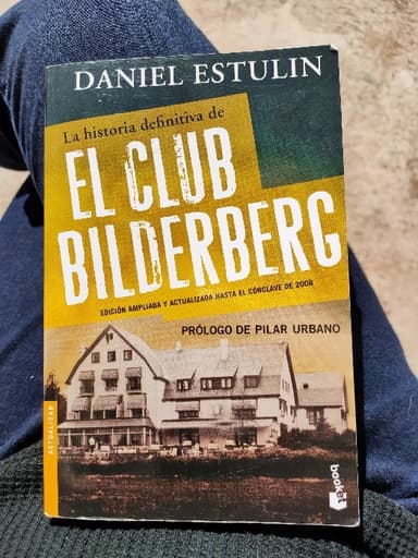 La historia definitiva del Club Bilderberg