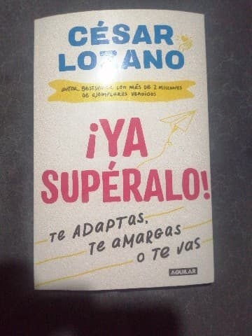¡Ya supéralo!