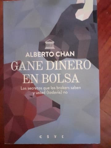 Gane dinero en bolsa : los secretos que los brokers saben y usted, todavía, no