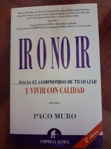 Ir O No Ir Hacia El Compromiso De Trabajar Y Vivir Con Calidad