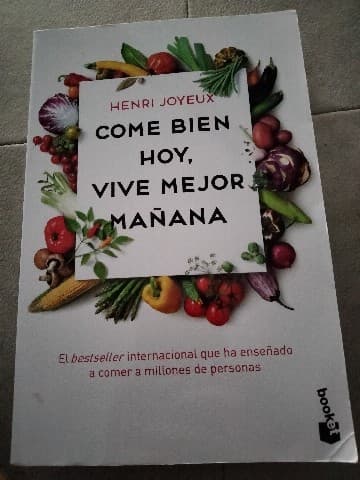 Come bien hoy, vive mejor mañana