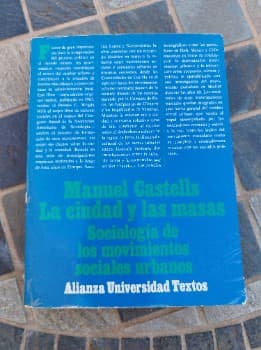 La Ciudad y Las Masas. Sociología de los movimientos sociales urbanos