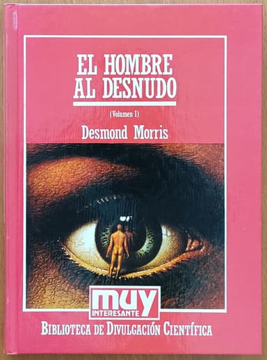 El hombre al desnudo, Vol. I, II, III y IV