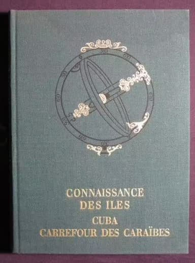 Connaissance des îles: Cuba, Carrefour des Caraïbes
