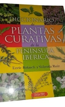 Diccionario de Plantas curativas de la Península Ibérica