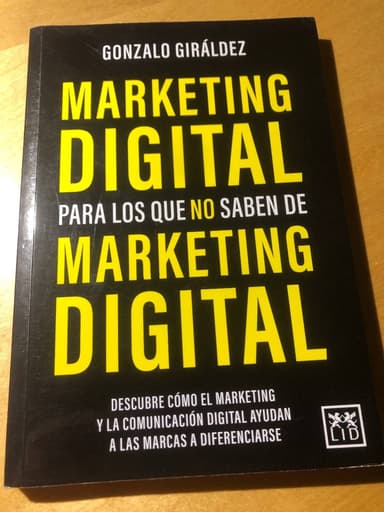 Marketing digital para los que no saben de Marketing digital Digital Marketing for Those Who Do Not Know About Digital Marketing
