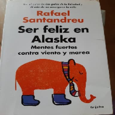 Ser feliz en Alaska