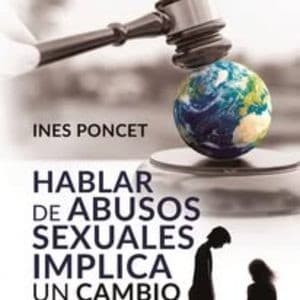 Hablar de abusos sexuales implica un cambio de mirada