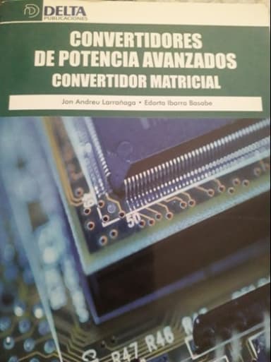Convertidores de potencia avanzados : convertidor matricial
