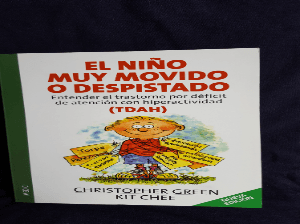 El niño muy motivado o despistado