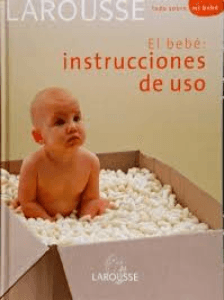 El bebé: instrucciones de uso