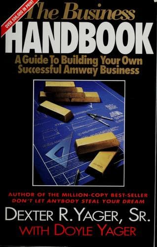 The Business Handbook (A Guide To Building Your Own Successful Amway Business)