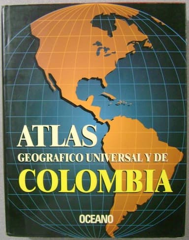 Atlas geografico universal y de Colombia
