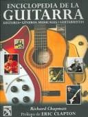 Enciclopedia de la Guitarra / Guitar: Music - History -  Players