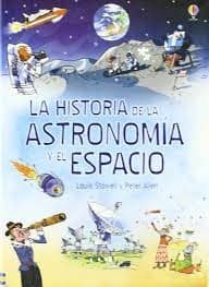 la historia de la astronomía y el espacio