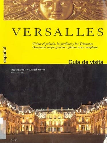 Versalles : guía de visita