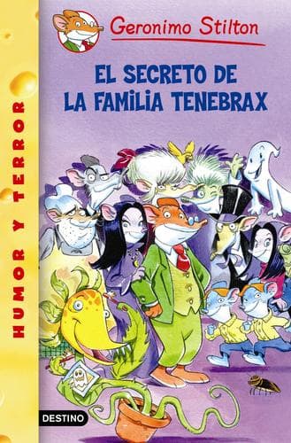 El Secreto De La Familia Tenebrax (Geronimo Stilton)