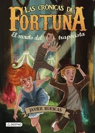 Las crónicas de Fortuna:El secreto del trapecista