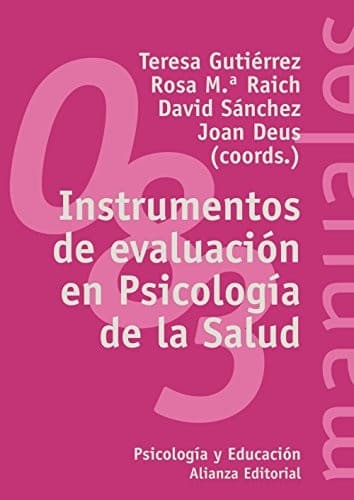Instrumentos de evaluacion en Psicologia de la Salud / Evaluation tools in Health Psychology