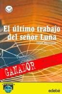 El ultimo trabajo del senor Luna  The Last Job of Mr. Luna (Periscopio  Periscope)