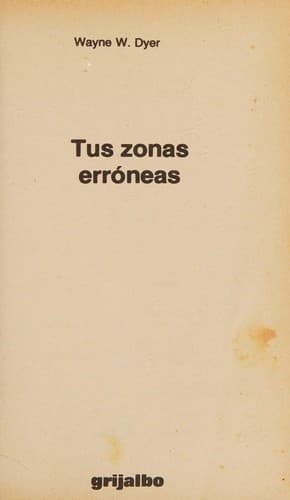 Tus Zonas Erroneas/Your Erroneous Zones