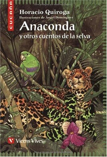 Anaconda y otros cuentos de la selva