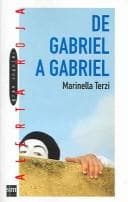 De Gabriel a Gabriel / From Gabriel to Gabriel