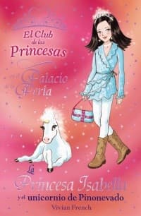 La princesa Isabella y el unicornio Pinonevado