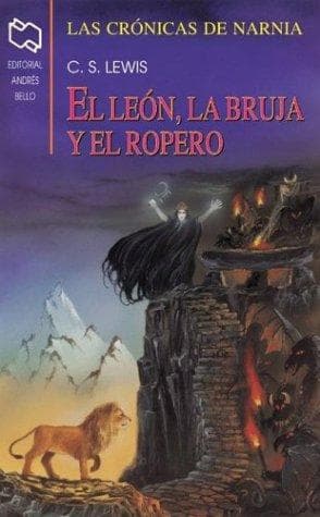 El Leon, LA Bruja, Y El Ropero (Lewis, C. S. Chronicles of Narnia. Bk. 1.)