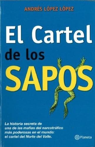 El cartel de los sapos .1. edición.