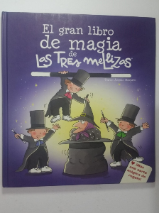 El gran libro de magia de Las Tres mellizas
